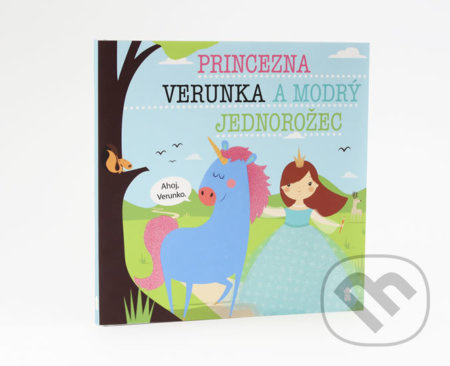 Princezna Verunka a modrý jednorožec - Dětské knihy se jmény