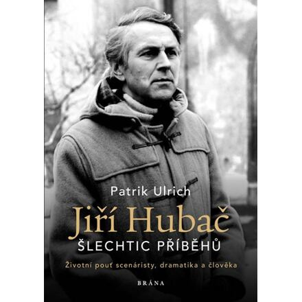 Jiří Hubač: Šlechtic příběhů - Patrik Ulrich