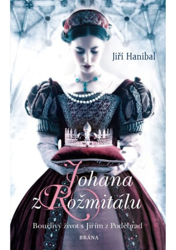 Johana z Rožmitálu - Jiří Hanibal