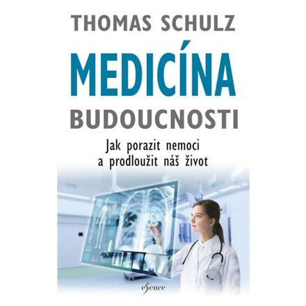 Medicína budoucnosti
