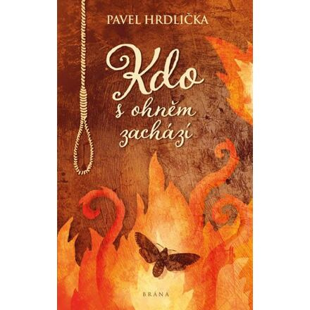 Kdo s ohněm zachází