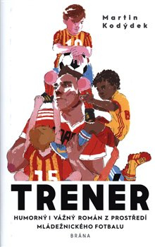 Trenér - Martin Kodýdek