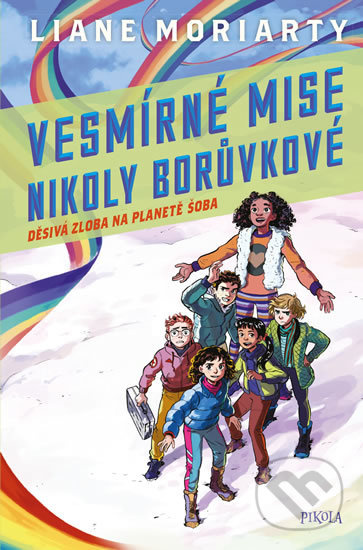 Vesmírné mise Nikoly Borůvkové 2: Děsivá zloba na planetě Šoba