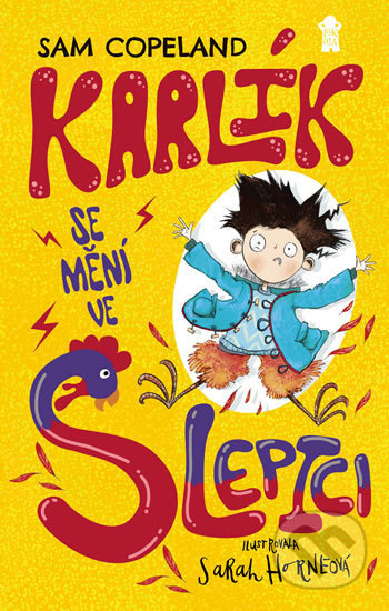 Karlík se mění ve slepici - Sam Copeland - kniha z kategorie Pohádky
