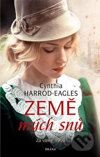 Za války, 1916: Země mých snů