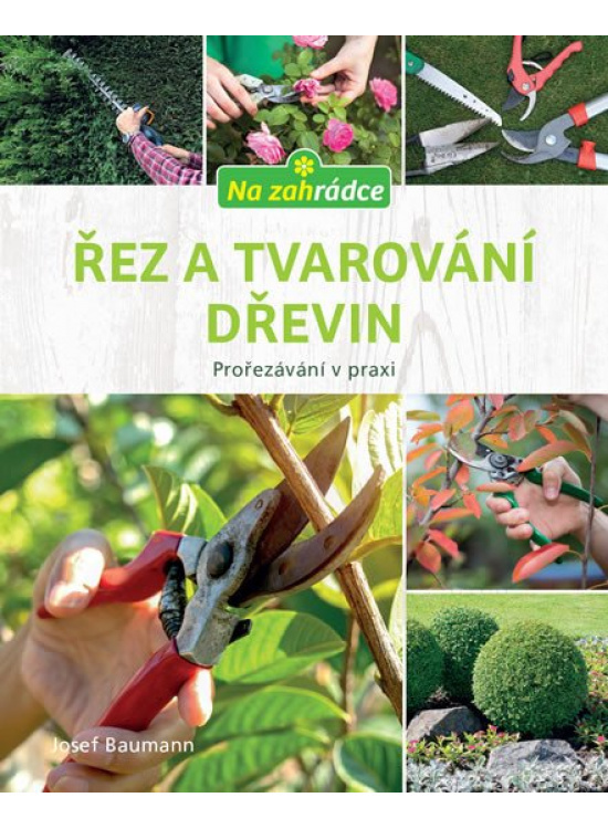Řez a tvarování dřevin Euromedia Group, a.s.