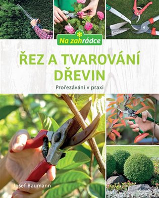 Řez a tvarování dřevin Euromedia Group, a.s.