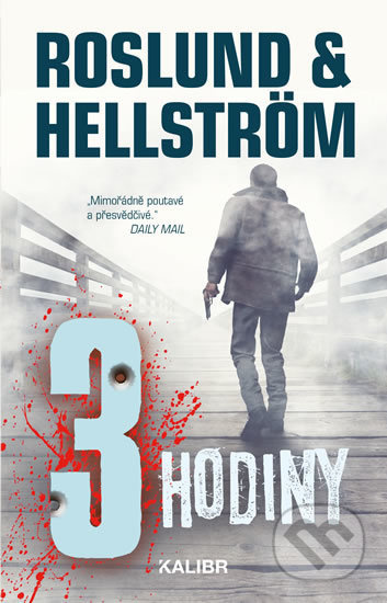 Tři hodiny - Anders Roslund, Börge Hellström - kniha z kategorie Detektivky, thrillery a horory