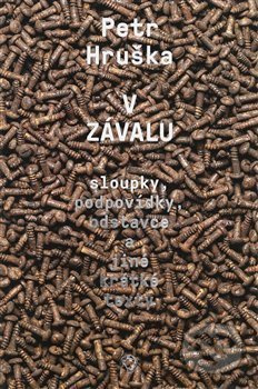 V závalu (sloupky, podpovídky, odstavce a jiné krátké texty) - kniha z kategorie Eseje, úvahy a glosy