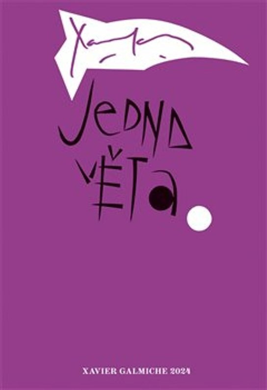 Jedna věta: Xavier Galmiche - Xavier Galmiche