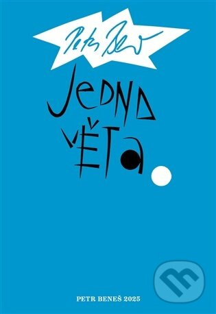 Jedna věta: Petr Beneš - Jan Beneš - kniha z kategorie Životopisy