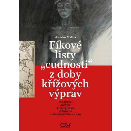 Fíkové listy cudnosti z doby křížových výprav Nadace Universitas