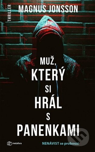 Muž, který si hrál s panenkami (Nenávist se probouzí) - kniha z kategorie Detektivky, thrillery a horory