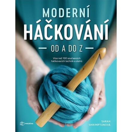 Moderní háčkování od A do Z - Sarah Shrimptonová