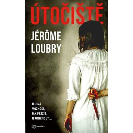 Útočiště - Jerome Loubry