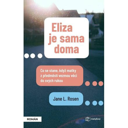 Eliza je sama doma