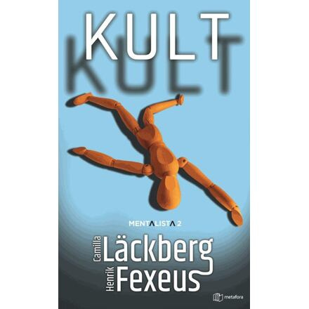 Kult - Henrik Fexeus, Camilla Läckberg