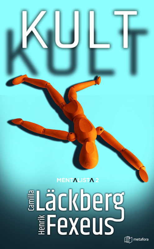 Kult - Henrik Fexeus, Camilla Läckberg