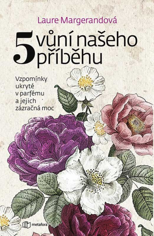 Kniha: 5 vůní našeho příběhu od Margerand Laure
