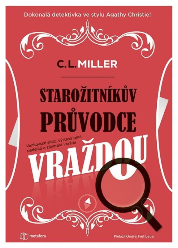 Starožitníkův průvodce vraždou - C.L. Miller