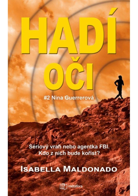 Hadí oči - Isabella Maldonado