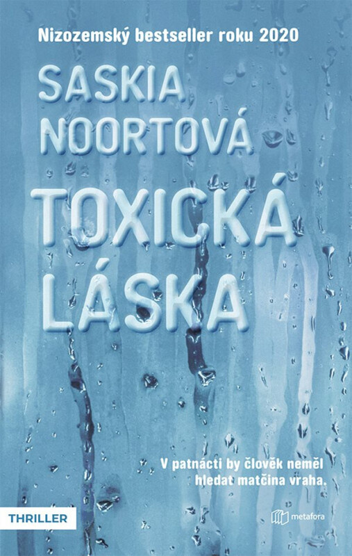 Toxická láska (V patnácti by člověk neměl hledat matčina vraha.) - kniha z kategorie Detektivky, thrillery a horory