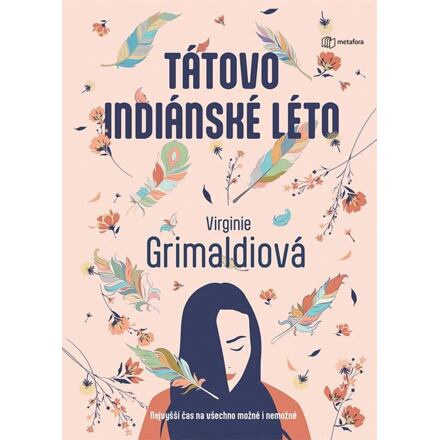 Tátovo indiánské léto - Virginie Grimaldi