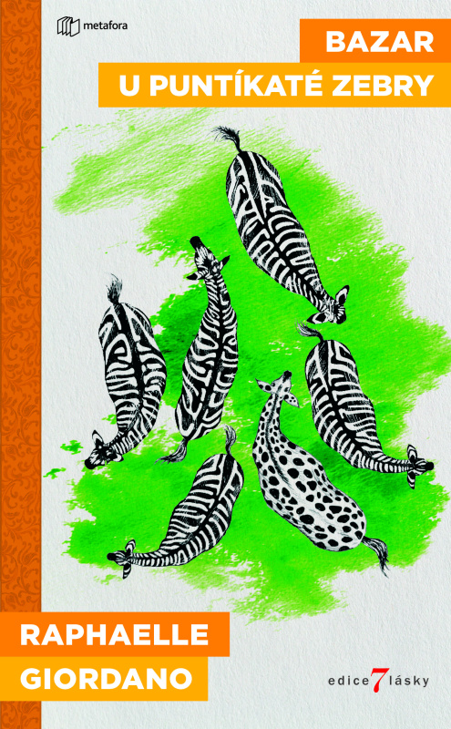 Bazar u puntíkaté zebry - Raphaëllee Giordano
