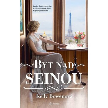 Byt nad Seinou - Kelly Bowenová