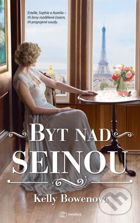 Byt nad Seinou - Kelly Bowenová