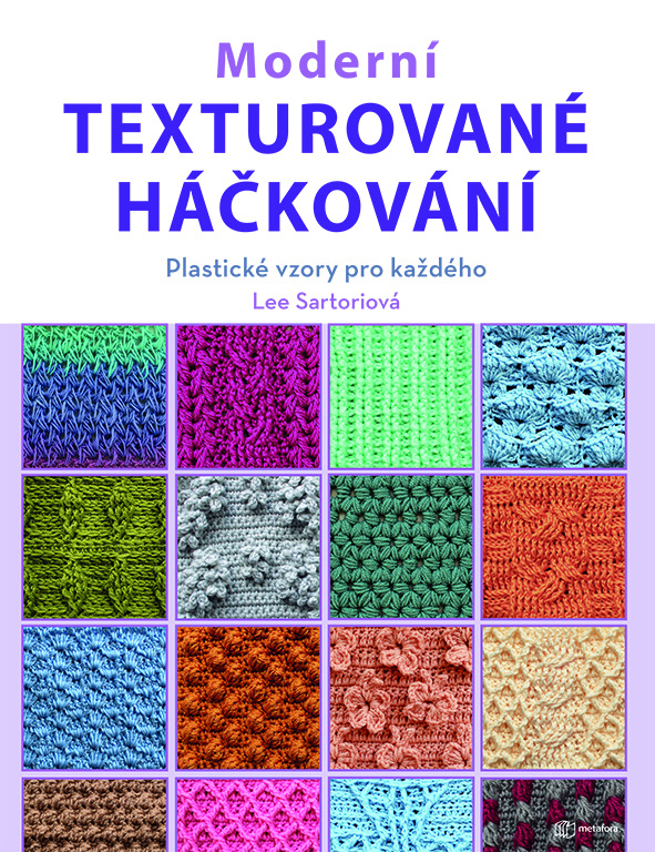 Moderní texturované háčkování - Plastické vzory pro každého