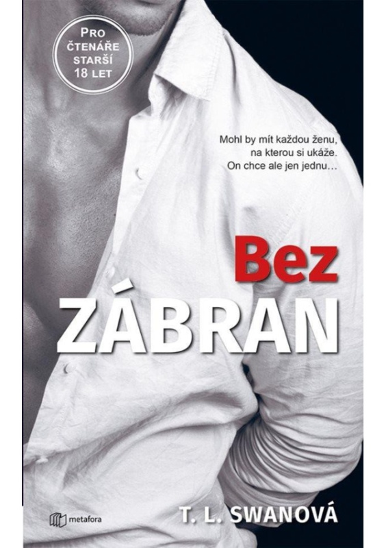 Bez zábran - T.L. Swan