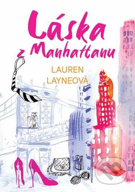 Láska z Manhattanu - Lauren Layne