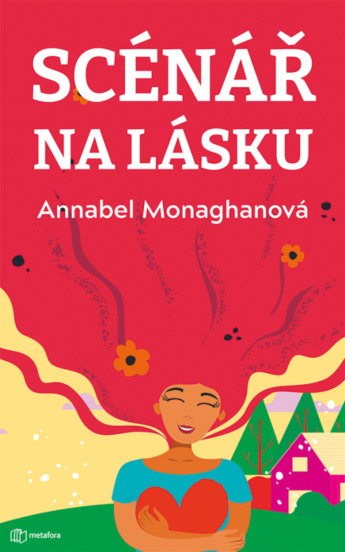 Scénář na lásku - Annabel Monaghan