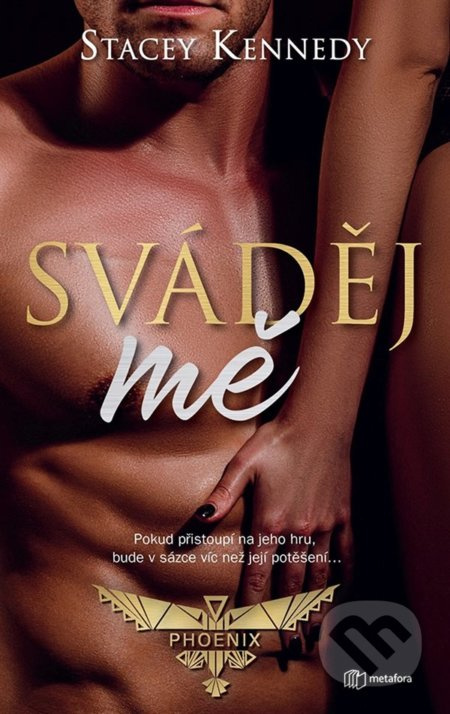 Sváděj mě - Stacey Kennedy