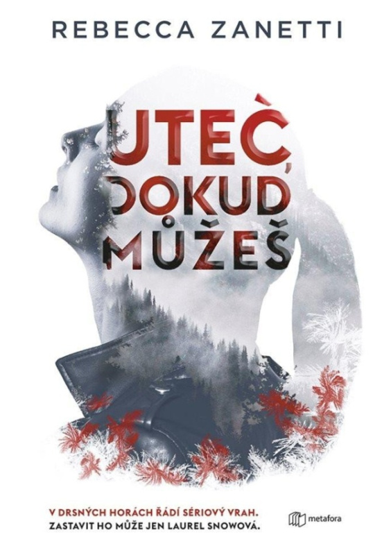 Uteč, dokud můžeš - Rebecca Zanetti