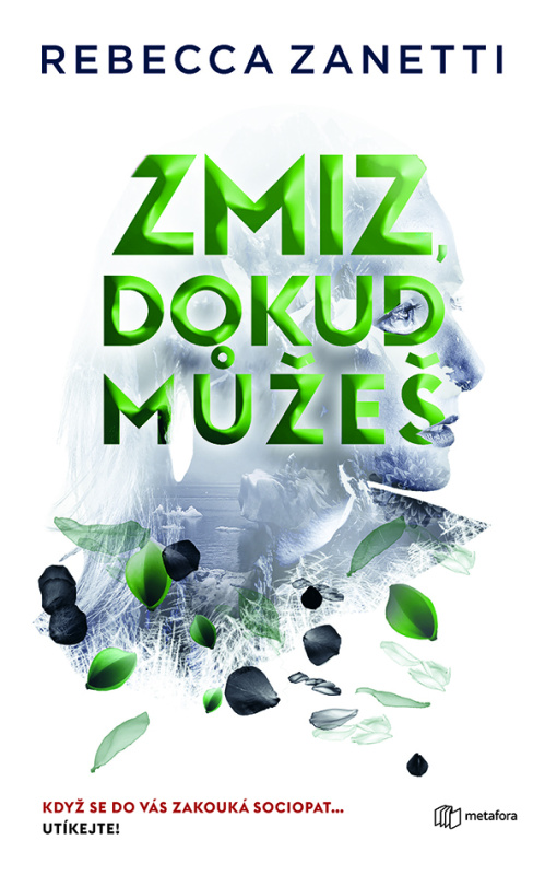 Zmiz, dokud můžeš - Rebecca Zanetti