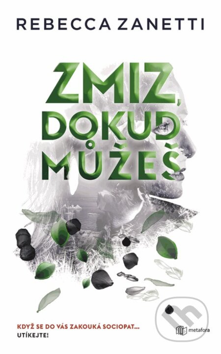 Zmiz, dokud můžeš - Rebecca Zanetti