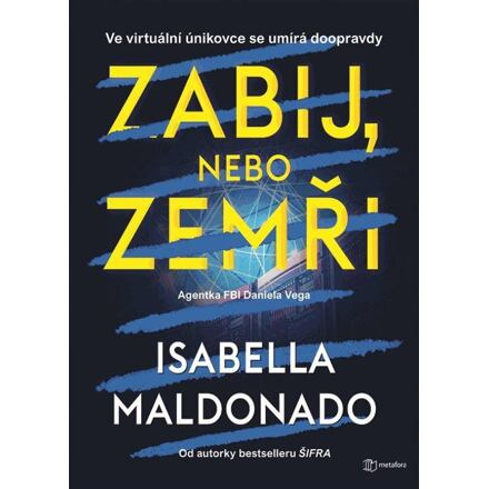 Zabij, nebo zemři - Isabella Maldonado