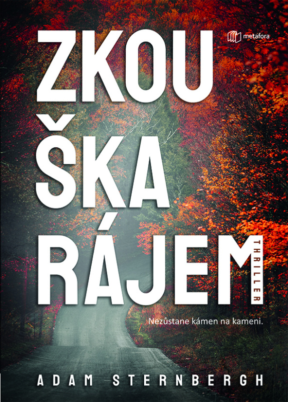 Zkouška rájem - Adam Sternbergh