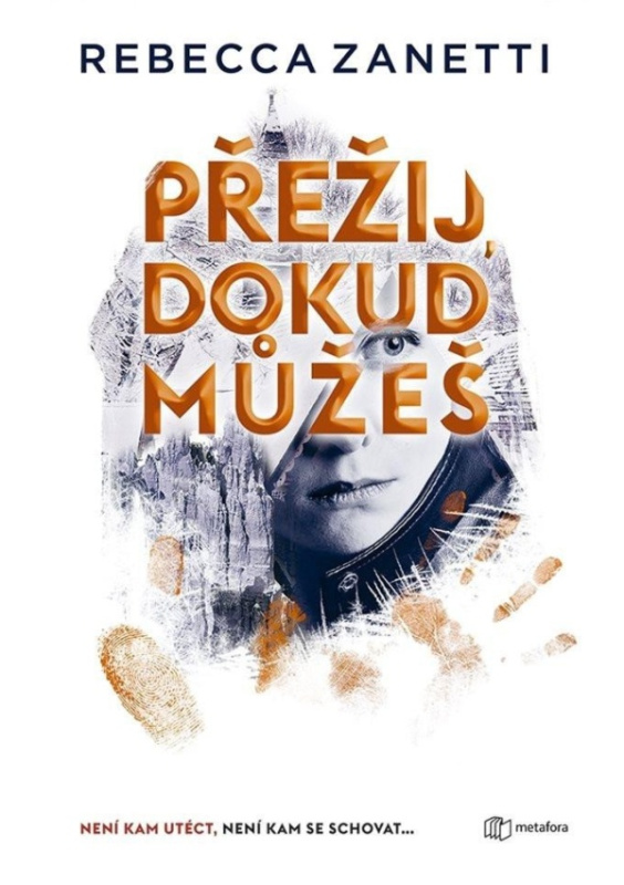 Přežij dokud můžeš - Rebecca Zanetti