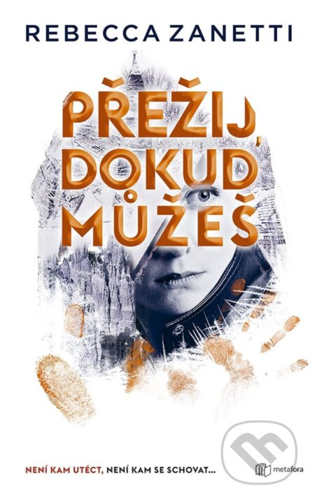 Přežij dokud můžeš - Rebecca Zanetti