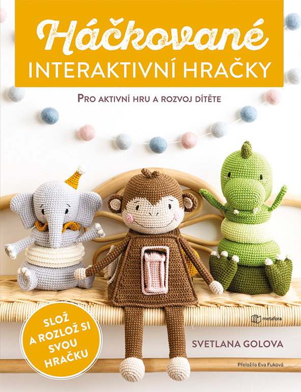 Háčkované interaktivní hračky - Svetlana Golova