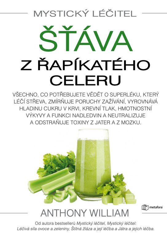 E-kniha: Mystický léčitel: Šťáva z řapíkatého celeru od William Anthony