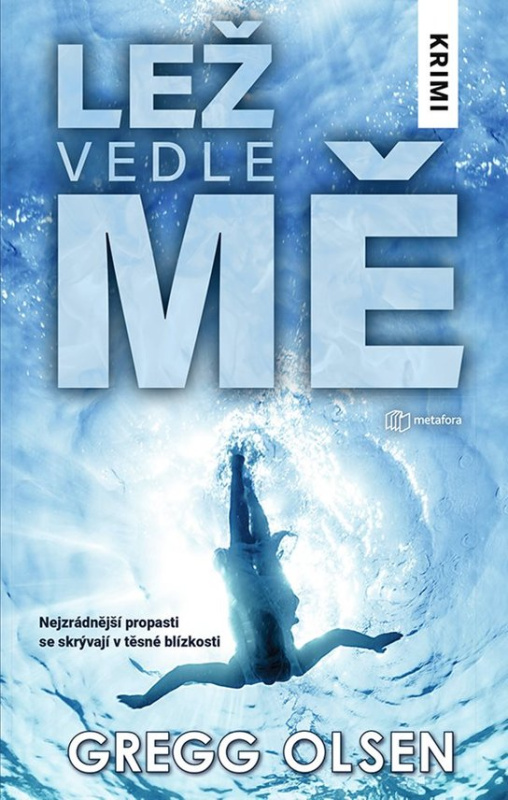 Lež vedle mě -  Gregg Olsen