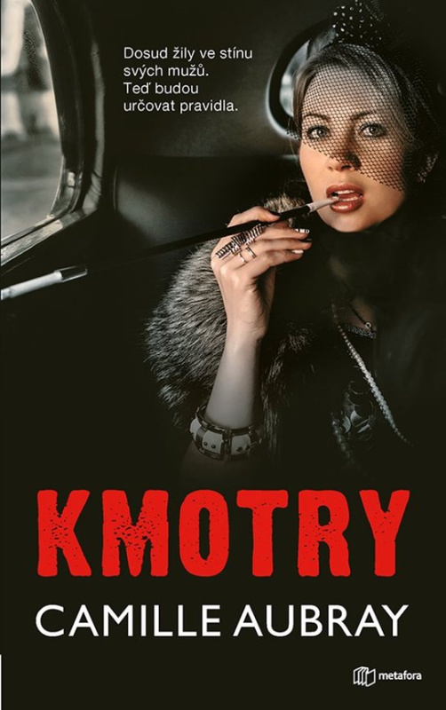 Kmotry -  Camille Aubray