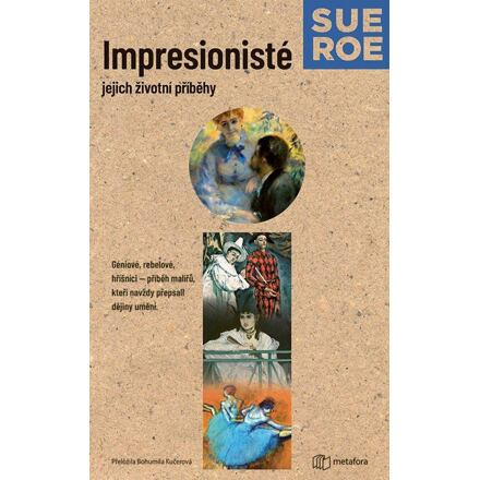 Impresionisté - Sue Roeová