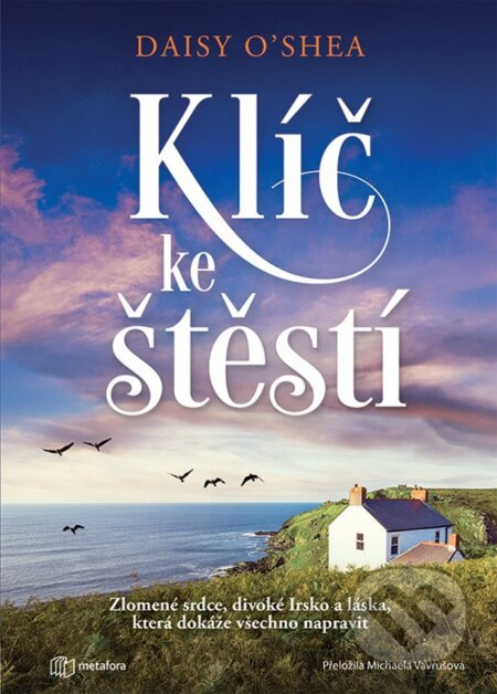 Kniha: Klíč ke štěstí od O'Shea  Daisy