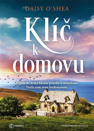 Kniha: Klíč k domovu od O'Shea Daisy
