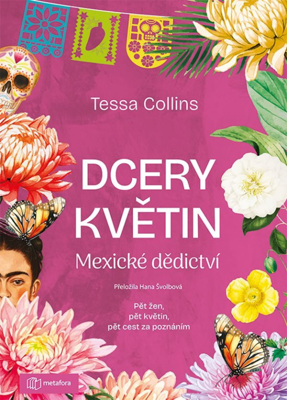 Dcery květin: Mexické dědictví - Tessa Collins